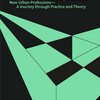 New Urban Professions. A Journey through Practice and Theory (2018) Buchcover